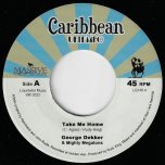 Take Me Home / Good Feelings - George Dekker And Mighty Megatons / Champian And Mighty Megatons