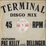 Talk About Love / First The Girl / I've Been Trying - Pat Kelly And Dillinger / Pat Kelly