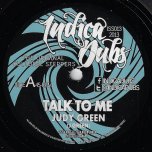 Talk To Me / Release Dub - Judy Green / Indica Dubs
