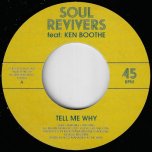 Tell Me Why / Tell Me Again - Soul Revivers Feat Ken Boothe / Nick Manasseh