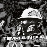 Temple In Dub - Nga Han / Majestic Vision / Roots Unity