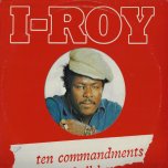 Ten Commandments - I Roy