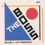 The Boss / A-Klass-Ka Ver - Ellie (Ex Love Tambourines) / E-Mura