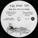The First Day / Crying For Peace - Ras Ico And The Shades
