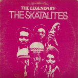 The Legendary - The Skatalites