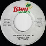 The Pressure Is On / When Them Come - Pressure / Feat Glen Washington