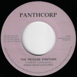 The Reggae Panther / Panther Dub - Sarah Tobias And Jah Bunny