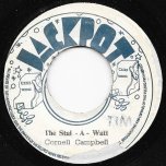 The Stal-A-Watt / A Stalawatt Version - Cornel Campbell / The Agrovators And King Tubbys