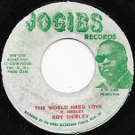 The World Needs Love / Hold  Them - Roy Shirley