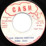 The Wrong They Do / The Wrong They Dub - Dobby Jones / Jackie Brown All Stars