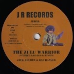 The Zulu Warrior / Babylon Dub - Jack Reuben And Ras Ranger