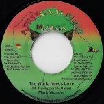 The World Needs Love / Keep On Moving - Mark Wonder / Gary Minott