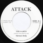 This World / World Dub - Horace Andy / The Agrovators