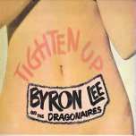 Tighten Up - Byron Lee And The Dragonaires