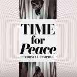 TIME FOR PEACE Black Man In A White World / Black Dub in A White World / Outerline Blues / Ital City Dub - Cornel Campbell