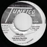 Tipi Tin / Tuff Talk  - The Skatalites