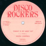 Tonight Is My Night Out / Midnight Rockers - Gloria Campbell