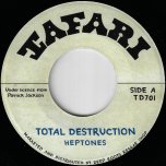 Total Destruction / Revolution - The Heptones / Baba Leslie