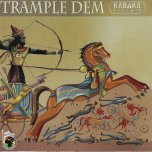 Trample Dem / Love Mi Bad - Kabaka Pyramid 