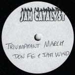 Triumphant March / Triumphant Dub - Jah Wind And Don Fe