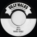 Trouble Bubble / Teach Me - Jah Lil