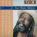 True Born African - U Roy