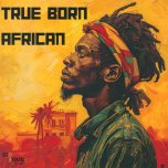 True Born African / Inst - T Man And The T Bone AKA Winston Jarrett