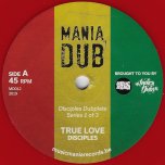 True Love / True Dub - Disciples