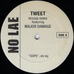 Oops, Oh My (Reggae Remix) / Ver - Tweet Feat Major Damage