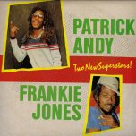 Two New Superstars - Patrick Andy And Frankie Jones