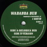 WADADDA DUB Melodica Dub / Ver - I David