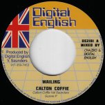 Wailing / Wailing Dub - Carlton Coffie 