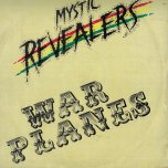 War Planes / Young Revolutionaries - Mystic Revealers