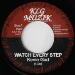 Watch Every Step / Watch Every Dub - Kevin Gad