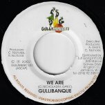 We Are / We Are Dub - Gullibanque