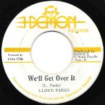 We'll Get Over It / Part 2 - Lloyd Parks