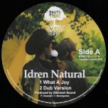 What A Joy / Dub Ver / Haile Jah / Dub Ver - Idren Natural / Kazam Davis