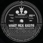 What Mek Rasta / Rasta Dub - Sistah Lore Meets Soulsteppa