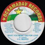 What You Won't Do For Love / Teenager Love - UU Maddo
