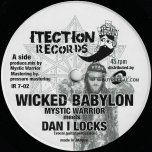 Wicked Babylon / Melodica And Dubwise Ver - Mystic Warrior Meets Dan I Locks / Mystic Warrior Meets Hazel Dub