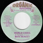World Crisis / Question Riddim - Mark Wonder