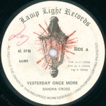 Yesterday Once More / Everything Yours - Sandra Cross / Sgt Pepper