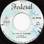 You Are My Sunshine / Pussy Watchman - Errol Dunkley / Max Romeo