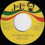 You Dont Love Me / Dub - Leroy Smart