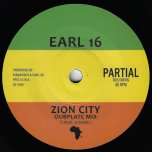 Zion City (Dubplate Mix) / Zion Dubbing - Earl Sixteen And Manasseh