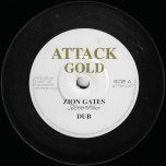 Zion Gates / Dub / Enter His Gates / Dub  - Jacob Miller / Johnny Clarke / King Tubby