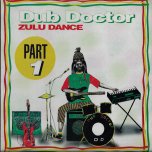 Zulu Dance - Dub Doctor