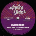 Zulu Order / Dub / Salvation Time / Dub - Indica Dubs Meets The Disciples